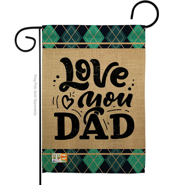 Details about   I Love You Dad Garden Flag Father's Day Family Decorative Gift Yard House Banner